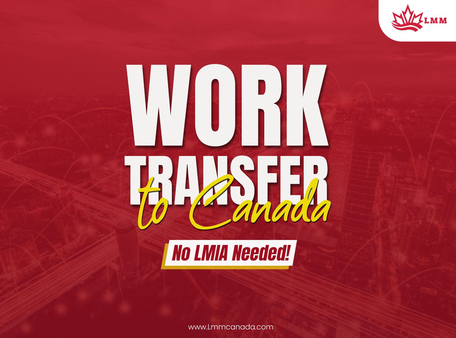 Intra-Company Transfer to Canada: Rules, Process, & Requirements