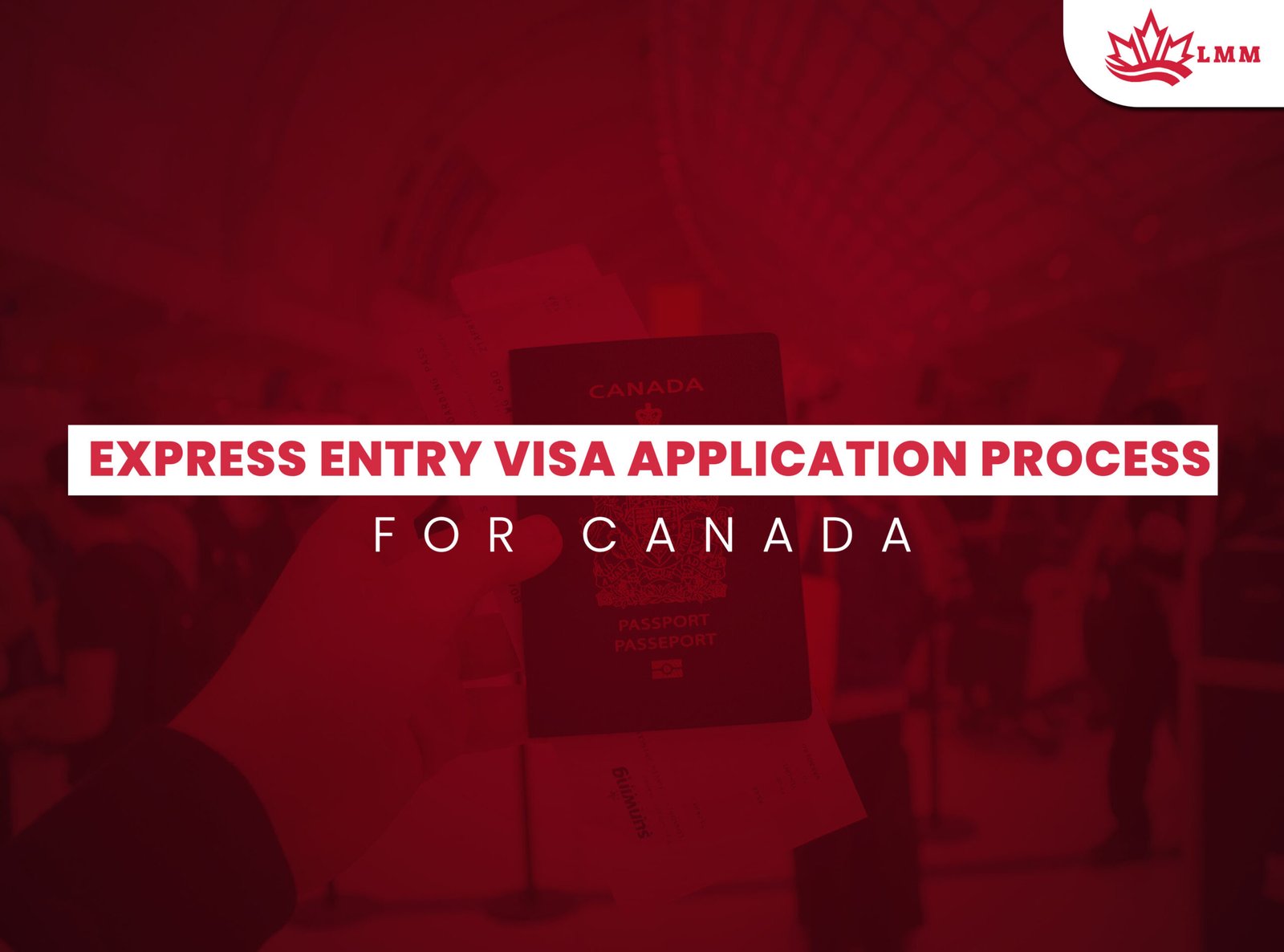 Express Entry Visa Application Process for Canada